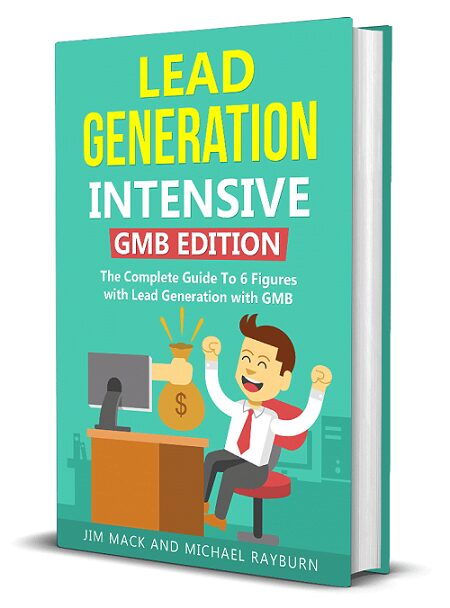 Lead Generation Intensive GMB Edition by Jim Mack