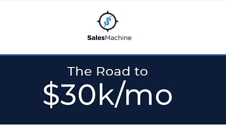 OMG Sales Machine The Road to $30k/Mon