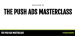 The Push Notification Ads Masterclass by Duston Mcgroarty