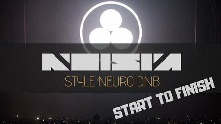 Noisia Style Neuro Drum &Bass Start to Finish