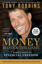 Tony Robbins: MONEY Master the Game - 7 Simple Steps to Financial Freedom & BONUS