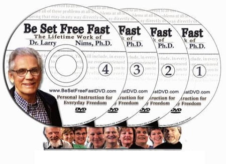 Be Set Free Fast - DVD Training Set from Dr. Larry Nims Ph.D.2006