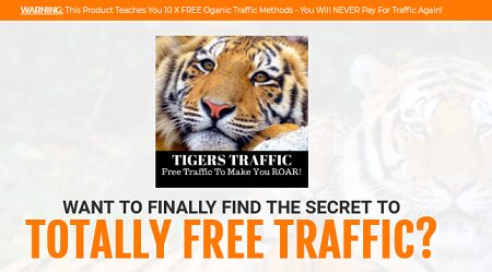 Tigers Traffic - 10X FREE TRAFFIC METHODS TO MAKE YOU ROAR