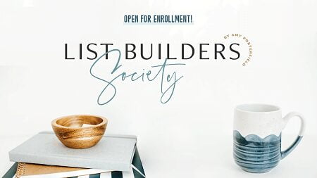 Amy Porterfield - List Builders Society Course