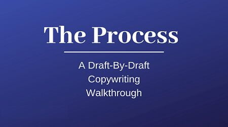 The Process A Draft Draft Copywriting Walkthrough