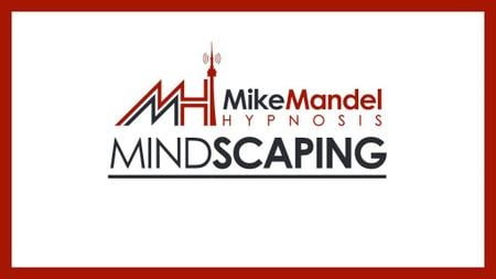 Mike Mandel Hypnosis Mindscaping