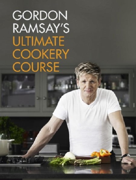 Gordon Ramsay's - Ultimate Cookery Course