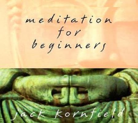 Meditation for Beginners With Jack Kornfield