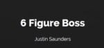 The 6 Figure Boss with Justin Saunders