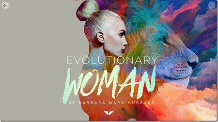 MindValley - Barbara M. Hubbard - Evolutionary Women