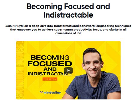 MindValley - Becoming Focused & Indistractable