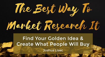 The Best Way To Market Research It with Joshua Lisec