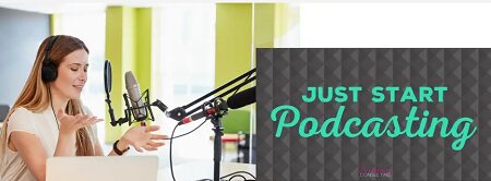 Kim Anderson - Just Start Podcasting Courses