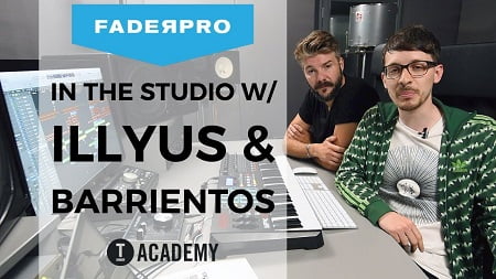 FaderPro Illyus & Barrientos UNCUT TUTORIAL