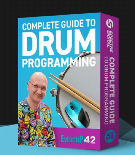 Complete Guide To Drum Programming - Spectre Digital
