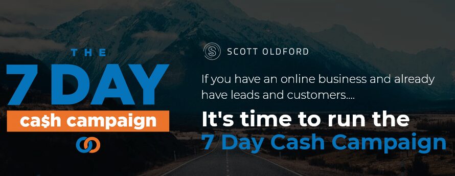 Scott Oldford - 7 Day Cash Campaign