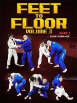 BJJ Fanatics - Feet To Floor, Volume 3