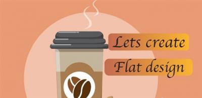 Skillshare - Create Flat Design Of Coffee Cup And Cookie In Adobe Illustrator
