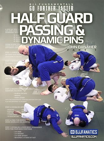 BJJ Fanatics - Half Guard Passing and Dynamic Pins BJJ Fundamentals - Go Further Faster