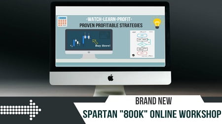 Spartan Forex Trader Academy - 800k Forex Workshop