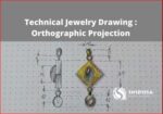 Skillshare - Technical Jewelry Drawing  Orthographic Projection