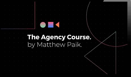 Matthew Paik - The Agency Video Course