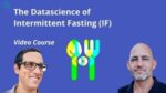 The Datascience of Intermittent Fasting (IF)