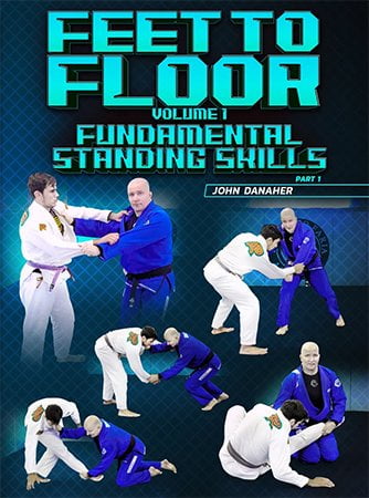 BJJ Fanatics - Feet To Floor, Volume 1 Fundamental Standing Skills