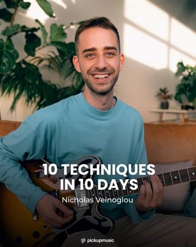 Nicholas Veinoglou - Pickup Music 10 Techniques in 10 Days