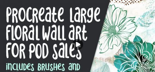 Procreate Large Floral Wall Art for POD Sales - 10 Brushes Included and Instructions to Make More