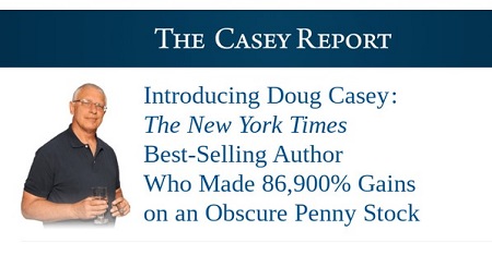 The Casey Report by Doug Casey