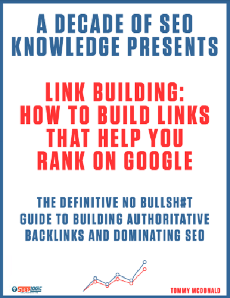 SerpLogic - The Definitive Guide to Building Authoritative Backlinks & Dominating SEO