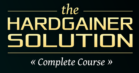 Hardgainer Solution Complete Course