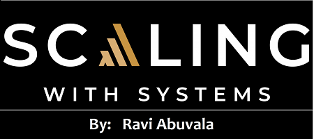 Ravi Abuvala Scaling With Systems 2.0