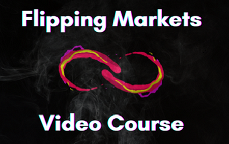 Flipping Markets Video Course