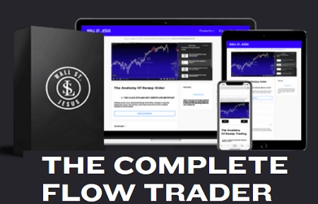 The Complete Flow Trader - Wall St. Jesus