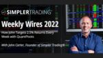 Simpler Trading - Weekly Wires 2022 PRO Course by John Carter