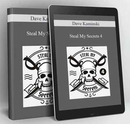 Dave Kaminski - Steal My Secrets 4 - Web Video University