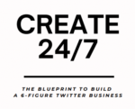 The Art Of Purpose – Create 24/7-The Blueprint to Build a 6-Figure Twitter Busin