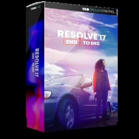 Ground Control - Resolve 17 End to End - Edit a Film in DaVinci Resolve