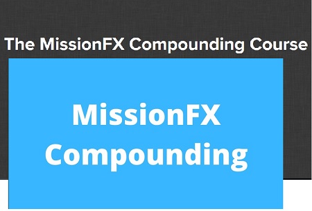 The MissionFX Compounding Course (Premium)