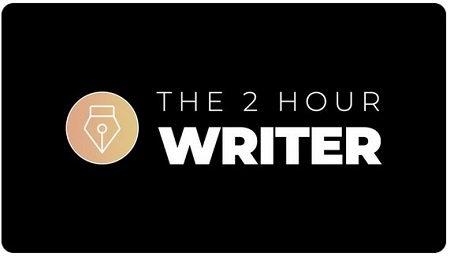 The 2 Hour Writer by Dan Koe