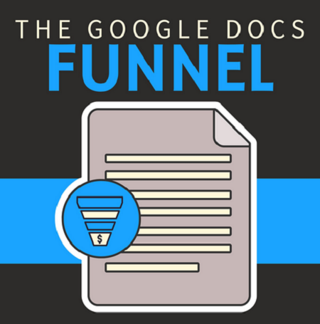 Ben Adkins – The Google Docs Funnel Advanced