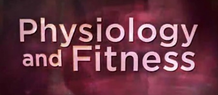 Physiology and Fitness - Dean Hodgins