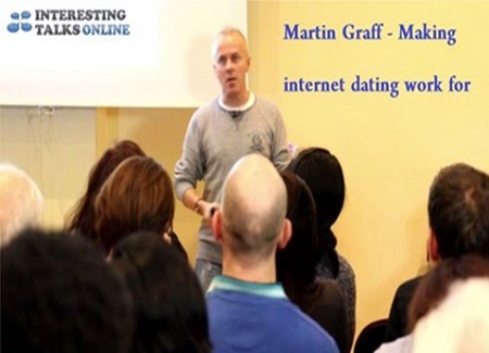 Making Internet Dating Work for You – Martin Graff