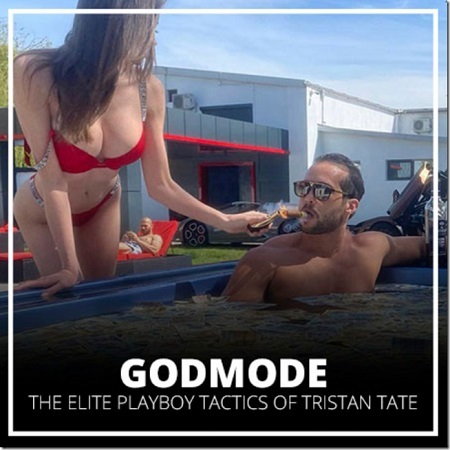 The Elite Playboy Tactics of Tristan Tate - GodMode