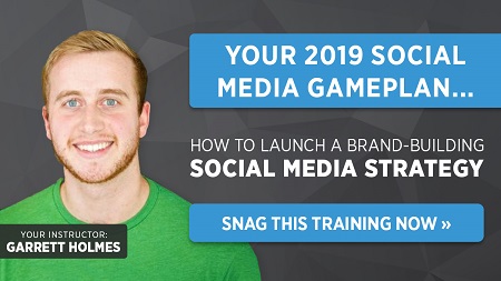 Garrett Holmes – Launch a Brand-Building Social Media Strategy