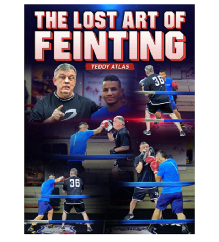 BJJ Fanatics – The Lost Art Of Feinting by Teddy Atlas