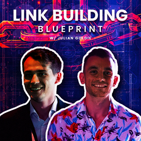 Julian Goldie – Link Building Blueprint Download 2024