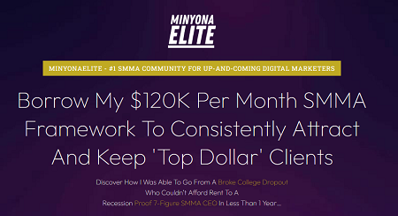 MinyonaElite – Grow A $120K/M SMMA In The Home Service Niches